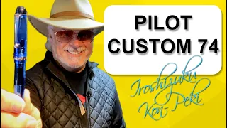Pilot Custom 74 Unboxing and Review 2021