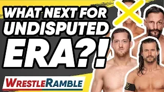 What Next For Undisputed Era? WWE NXT Apr. 24, 2019 Review | WrestleTalk’s WrestleRamble