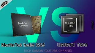 Unisoc T606 vs MediaTek helio G35 comparison | Unisoc T606, The real Mediatek G35 successor?