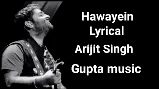 Hawayein song : Arijit Singh/ Lyrical/Jab Harry Met Sejal/ Gupta music