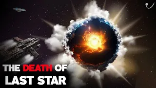 ब्रह्मांड कैसे काम करता है ? Death of last stars .