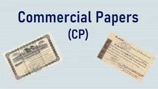 Commercial Papers (CP)