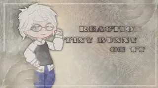 |Реакция Tiny bunny на тт|Ротон/Калины|