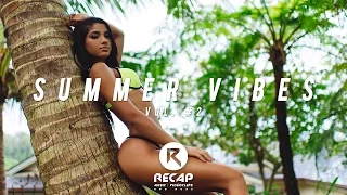 Summer Vibes (Mix) Vol. #2 | RecapHD Release