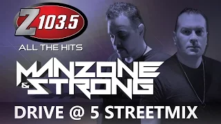 Manzone & Strong LIVE on the Drive at 5 Streetmix!