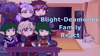 Blight-Deamonne family react | Aladarius | Lillow/Huntlow | Vinira | Lumity