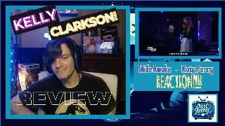 Kelly Clarkson - Wide Awake (Katy Perry Cover) Reaction!!!