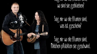 "Sag mir wo die Blumen sind" (Song For Peace) SUNNY HEART Acoustic Cover mit Text/Lyrics.