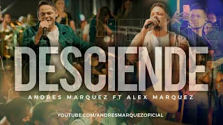 Desciende - Andrés Márquez Ft. Alex Márquez (Video Oficial)