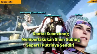 Against The Sky Supreme Episode 253 Sub Indo | Dantai Xuanzhong Mengetahui Identitas Shen Subing!!!