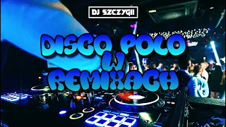 💙DISCO POLO W REMIXACH 2022💙DISCO REMIXY MARZEC 2022💙NAJLEPSZA SKŁADANKA NA IMPREZĘ⛔️NOWOŚCI 2022