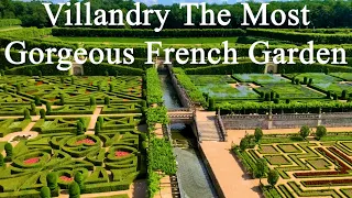 Villandry a Fashionable Renaissance French Garden and Castle n Loire Valley