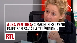 Alba Ventura : "Macron est venu faire son SAV à la télévision"