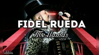 Fidel Rueda - Me Llamas Live Session 2019 (LETRA) Estreno