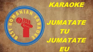 KARAOKE:  Jumatate tu jumatate eu Versuri Negativ (La min)