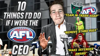 10 Things I'd Do If I Were The AFL CEO