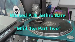 Wicked P. & Jethro Bare - "Mint Tea Part Two"  Partybreak