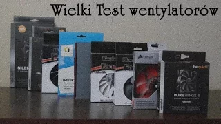 Wielki test wentylatorów część 2