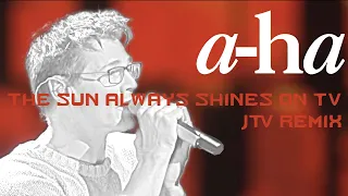 A-ha - The Sun Always Shines On TV (JTV 2022 Remix)