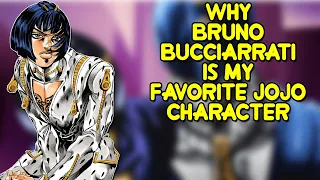 Why Bruno Bucciarrati is My Favorite Jojo Character