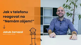 Prodejní dovednosti: Jak v telefonu reagovat na “Nemám zájem!”