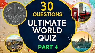 World Quiz | 30 General Knowledge Trivia Questions Read Out Loud 2022 | Part 4