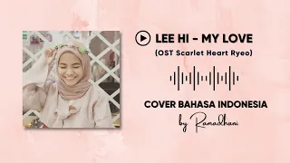 LEE HI - 'My Love' (OST Moon Lovers/ Scarlet Heart) Cover Bahasa Indonesia