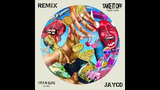 Take It Off - FISHER (JAYCO REMIX)