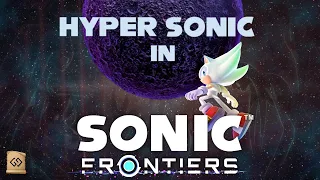 Is Hyper Sonic in Sonic Frontiers' New DLC?