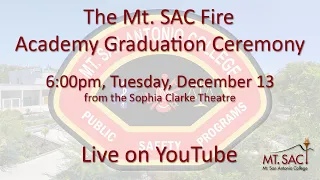 Mt SAC Fire Academy Fall 2022 Graduation Ceremony