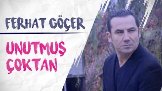 Ferhat Göçer - Unutmuş Çoktan (Lyrics | Şarkı Sözleri)