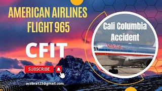 AA965 Crash | Cali Columbia Crash Review 2023