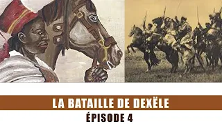 LA BATAILLE de DEXËLE Épisode 4