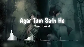 Agar Tum Sath Ho (Slowed and Reverb) - Arijit Singh | Music Beast