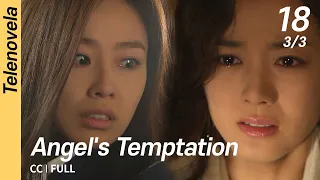 [CC/FULL] Angel's Temptation EP18 (3/3) | 천사의유혹