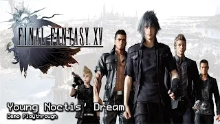 Final Fantasy XV (PS4) Platinum Demo (YOUNG NOCT'S DREAM)