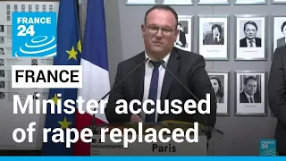 Macron, in cabinet reshuffle, replaces minister accused of rape • FRANCE 24 English