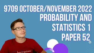 9709/52/o/n/22 CAIE A&As level probability and statistics 1 paper from oct nov 22