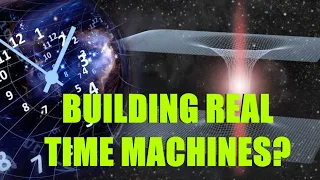 Could we actually build time machines?