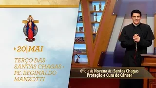 Terço das Santas Chagas | Padre Reginaldo Manzotti | 20 de Maio de 2019