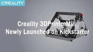 Creality x Naomi Wu 3DPrintMill Newly Launched on Kickstarter