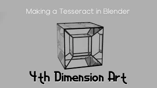 Making A TESSERACT In Blender