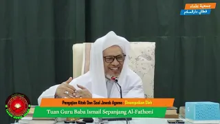 Baba Ismail Sepanjang - Syarah Hikam (Muka Surat 99 Baris 12)