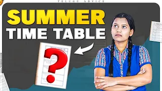 Summer TIME TABLE for 10th class | Best Study Time Table in Telugu | Telugu Advice