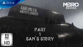 Metro Exodus [PS4] - Walkthrough Part 1 | Sam`s Story - Ranger Hardcore & Full Dive (100%)