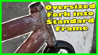 Oversized Fork into standard mtb frame - DIY Hack