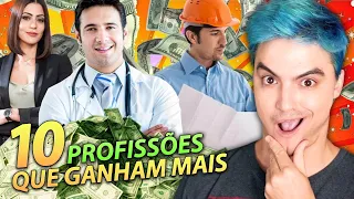 AS 10 PROFISSÕES que ganham MAIS DINHEIRO no Brasil [+10]