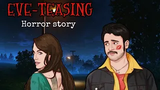 Eve-teasing | छेड़ छड | Horror story | Sshhhkoihai |