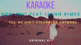 Karaoke Till We Ain't Strangers Anymore Bon Jovi feat LeAnn Rimes