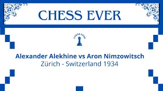 Alexander Alekhine vs Aron Nimzowitsch.  Zürich - Switzerland 1934